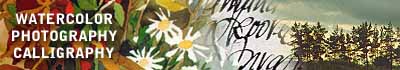Art by Tiia Eikholm: watercolor painting, photography,
calligraphy, artistic book binding.